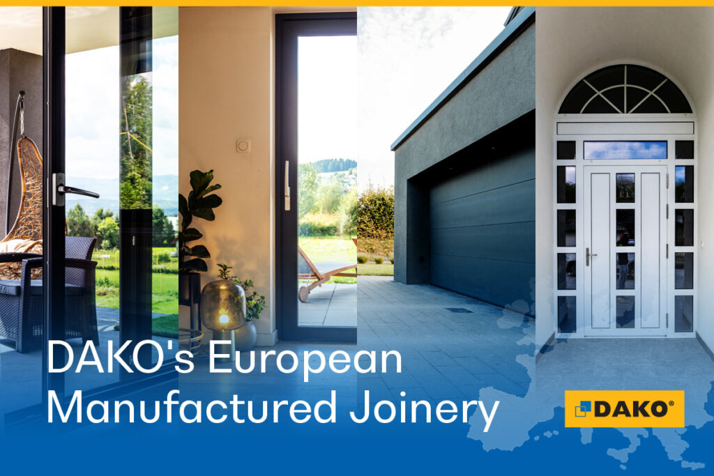 DAKOs European Manufactured Joinery