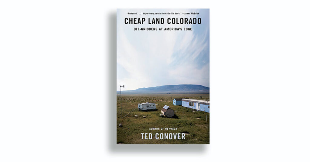 book review cheap land colorado by ted conover