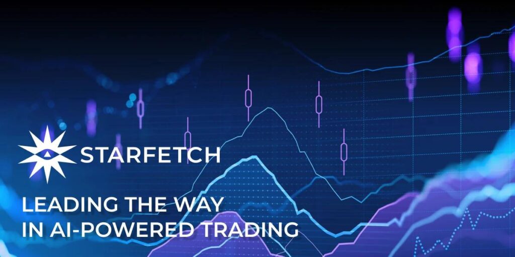 Unleash the Power of Artificial Intelligence with STARFETCH a Fintech Firm from Switzerland Dedicated to Empowering Investors in the Face of Distorted Financial Markets