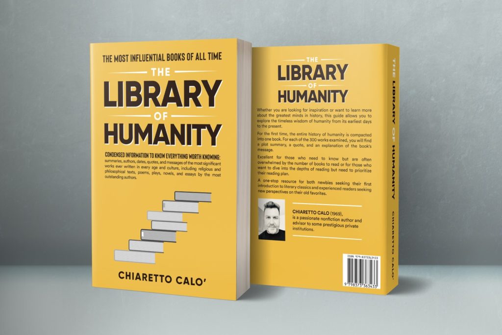 Introducing “The Library of Humanity: The Most Influential Books of all Time” by Chiaretto Calò – A Literary Journey through the Ages